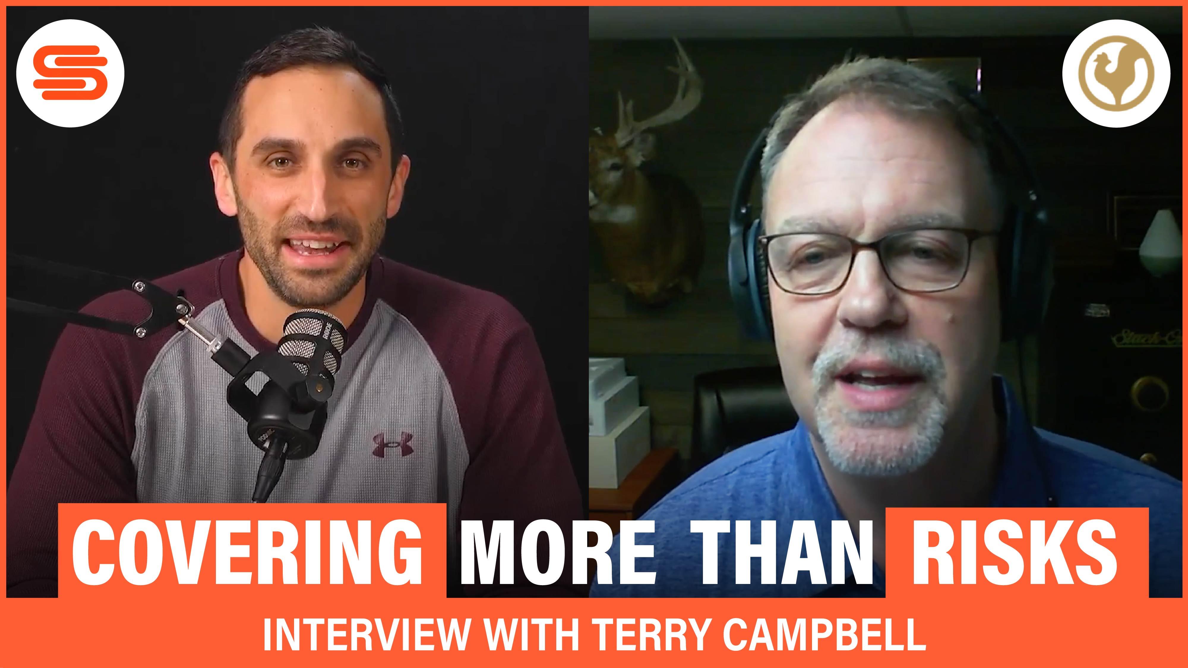 Covering More Than Risks | Interview w/ Terry Campbell